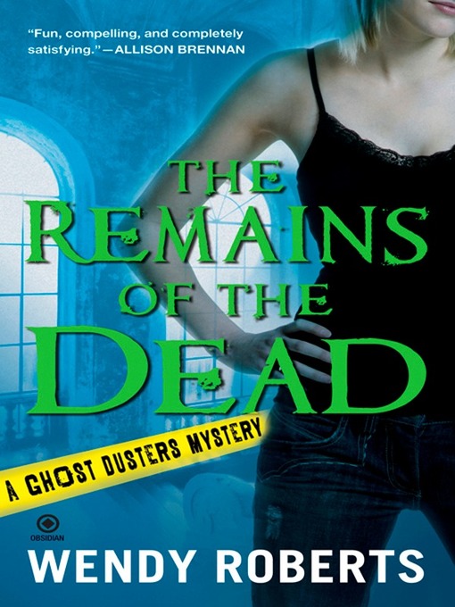 Title details for The Remains of the Dead by Wendy Roberts - Wait list